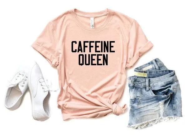 Caffeine Queen Graphic Tee