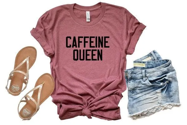 Caffeine Queen Graphic Tee