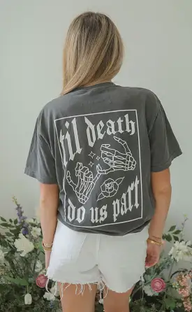 friday + saturday: til death part t shirt