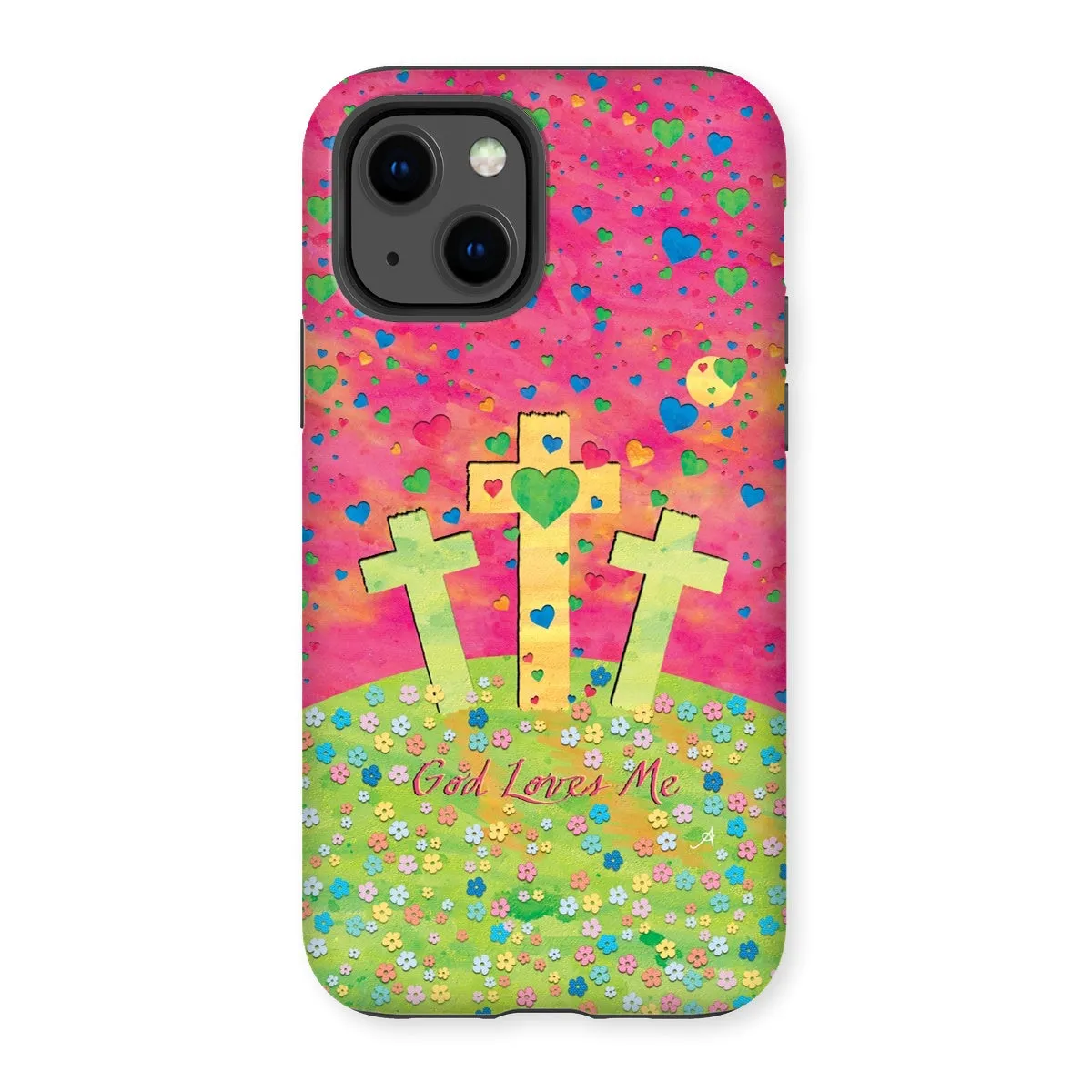 God Loves Me Amanya Design Tough Phone Case