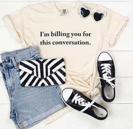 I'm Billing you for this Conversation Graphic Shirt (Ivory) PREORDER